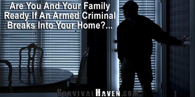 How To Prepare For A Home Invasion