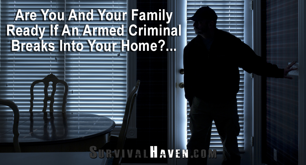 How To Prepare For A Home Invasion